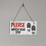 Please Watch Your Step 5x10 Hanging Plus Wall or Door Sign | Home & Office Decor