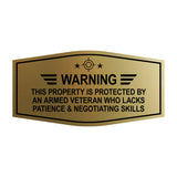Signs ByLITA Fancy Warning: This Property Is Protected By An Armed Veteran Who Lacks Patience & Negotiating Skills Easy Installation | Honor Veterans with Military Signs | US Pride | Businesses and Homes Wall or Door Sign