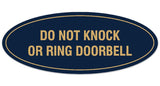 Signs ByLITA Oval DO NOT KNOCK OR RING DOORBELL Sign | Legible Lettering | Easy No-Tool Installation | Powerful Foam Tape