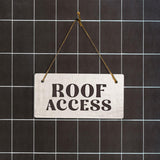 Roof Access 5x10 Hanging Plus Wall or Door Sign | Hotel & Public Signage