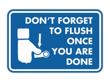 Classic Framed Don't forget to flush once you are done Wall or Door Sign