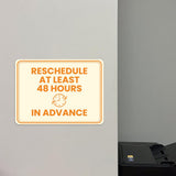 Classic Framed Plus Reschedule at Least 48 Hours in Advance Door or Wall Sign | Medical Facility Reception Patient Reminders