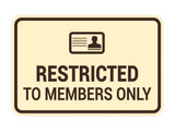 Classic Framed Restricted to Members Only Wall or Door Sign