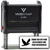 Vivid Stamp Thank you for your selflessness and your faithfulness! Self-Inking Rubber Stamps