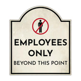 Employees Only Beyond This Point' Headstone - Wall or Door Signs ? Access & Control Sign