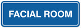 Signs ByLITA Standard Facial Room Sign - Easy Installation | Durable Wall or Door