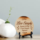 Live Simply Speak Kindly Care Deeply Repeat... Circle Table Sign with Acrylic Stand (5x5") | Religious Home Decor