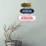 Signs ByLITA Designer Storage Area for Supplies Only Wall or Door Sign
