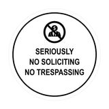 Circle Seriously No Soliciting No Trespassing Wall or Door Sign