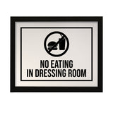 Designs ByLITA No Eating In Dressing Room, Wall Print Art | Retail Store Decoration (Unframed or Framed)