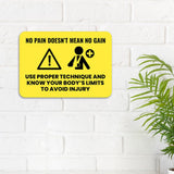 Classic Framed Plus No Pain Doesn't Mean No Gain Use Proper Technique and Know Your Body's Limits To Avoid Injury Door or Wall Sign | Gym Etiquette