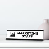 Marketing Staff, Black Frame, Desk Sign (2x8”)