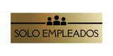 Signs ByLITA Basic Solo Empleados Wall or Door Sign