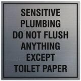 Signs ByLITA Square Sensitive Plumbing Do Not Flush Anything Except Toilet Paper Sign - Easy Installation | Durable Material