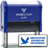 Vivid Stamp Thank you for your selflessness and your faithfulness! Self-Inking Rubber Stamps