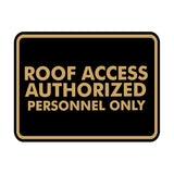 Classic Framed Roof Access Authorized Personnel Only Wall or Door Sign