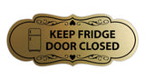 Signs ByLITA Designer Keep Fridge Door Closed Wall or Door Sign
