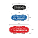 Signs ByLITA Designer Keep Storage Area Clean and Organized Wall or Door Sign