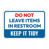 Classic Framed Plus Do Not Leave Items In Restroom – Keep It Tidy Door or Wall Sign | Bathroom Signs