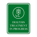 Portrait Round Plus Dialysis Treatment In Progress Wall or Door Sign | Patient-Specific Rooms