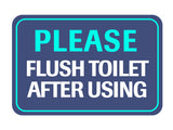 Classic Framed Plus Please Flush Toilet After Using Door or Wall Sign | Bathroom Signage