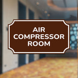 Notched Standard Air Compressor Room Wall or Door Sign | Fire/Emergency/Electrical/Security Safety Signs