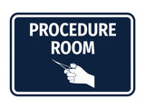 Classic Framed Procedure Room Wall or Door Sign