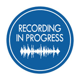 Signs ByLITA Circle Recording In Progress (music waves) Wall or Door Sign