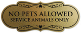 Signs ByLITA Designer No Pets Allowed Except Service Animals Sign - Easy Installation | Durable Wall or Door Sign