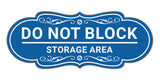 Signs ByLITA Designer Do Not Block Storage Area Wall or Door Sign