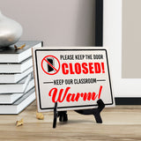 Please Keep The Door Closed! Keep Our Classroom Warm! Table Sign with Acrylic Stand (6x8“) | Classroom Decor