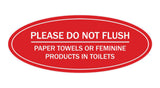 Signs ByLITA Oval Please Do Not Flush Paper Towels or Sanitary Products in Toilets Sign - Laser-Engraved Lettering | Durable ABS Plastic | Vibrant Colors | Powerful Foam Tape