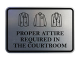 Signs ByLITA Classic Framed Proper Attire Required in Courtroom Door or Wall Sign Durable ABS Plastic | Laser Engraved | Easy Installation | Courtroom