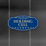 Victorian Plus Holding Cell Wall or Door Sign | Legal and Courtroom Decoration