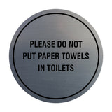 Circle Please Do Not Put Paper Towels in Toilets Wall or Door Sign