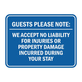 Signs ByLITA Classic Framed Guests Please Note: We accept no liability for injuries or property damage incurred during your stay Door or Wall Sign Easy Installation | Warning Health & Safety | Office & Venues