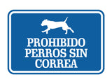 Signs ByLITA Classic Framed Prohibido Perros Sin Correa Graphic Spanish Security Wall or Door Sign