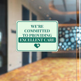 Classic Framed Plus We’re Committed to Providing Excellent Car Door or Wall Sign | Medical Facility Greeting & Reception