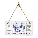 Open 24 Hours Laundry Room Self-Serve 5x10 Hanging Wall or Door Sign