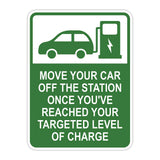 Portrait Round Plus Move Your Car Off The Station Once You've Reached Your Targeted Level of Charge Door or Wall Sign | Electric Vehicle Charging Station | Parking