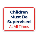 Classic Framed Plus Children Must Be Supervised At All Times Door or Wall Sign | Child Safety Business Signs