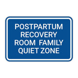 Classic Framed Plus Postpartum Recovery Room Family Quiet Zone Door or Wall Sign | Medical Specialism Rooms
