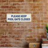 Standard Plus Please Keep Pool Gate Closed — Wall or Door Sign | Pool & Aquatic - Sign