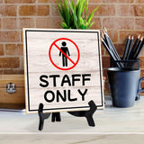 Staff Only 5"x 5" Square Table Sign With Acrylic Easel | Home & Office Decor