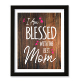 Designs ByLITA I Am Blessed With The Best Mom, Wall Print Art | Religious Home Decor (Unframed or Framed)