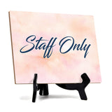 Staff Only' Table Sign with Easel Stand, 6" x 8"