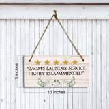 5 Stars "Mom's Laundry Service Highly Recommended" 5x10 Hanging Plus Wall or Door Sign | Mom Home Decor