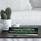 Unlocking Potential, Celebrating Neurodiversity in Education Silver Frame Desk Sign (2x8") | Classroom Special Needs Support