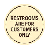 Signs ByLITA Circle Restrooms Are For Customers Only Wall or Door Sign