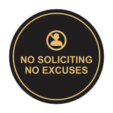 Circle No Soliciting No Excuses Wall or Door Sign